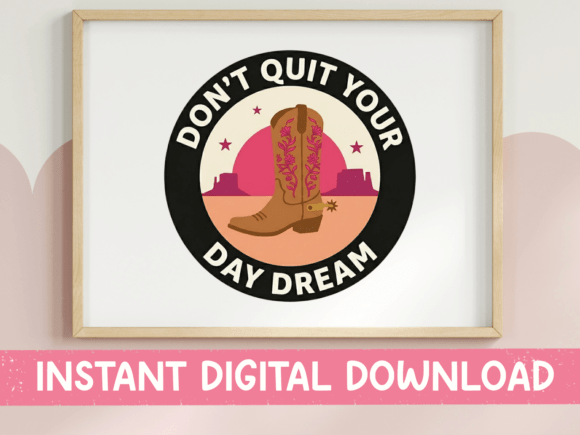 Don t Quit Your Day Dream SVG: A Designer Review