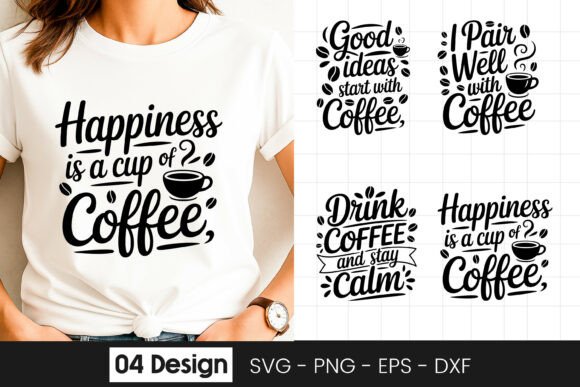 Happiness is a Cup of Coffee Quote SVG for Crafts and Graphics